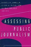 Edmund B. Lambeth, Esther Thorson - Assessing Public Journalism, Inbunden