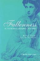 bokomslag Fallenness in Victorian Women's Writing: Marry, Stitch, Die, or Do Worse