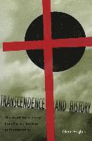 Transcendence and History: The Search for Ultimacy from Ancient Societies to Postmodernity 1