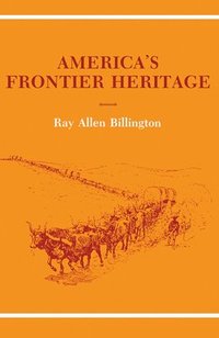 bokomslag America's Frontier Heritage