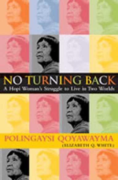 Vada F. Carlson, Polingaysi Qoyawayma - No Turning Back, Häftad