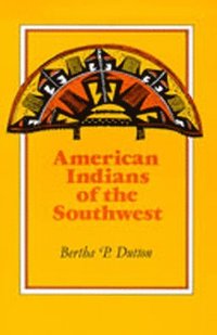 bokomslag The American Indians of the Southwest