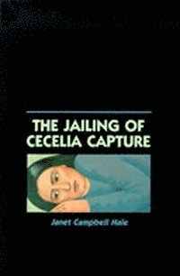 bokomslag Jailing of Cecilia Capture