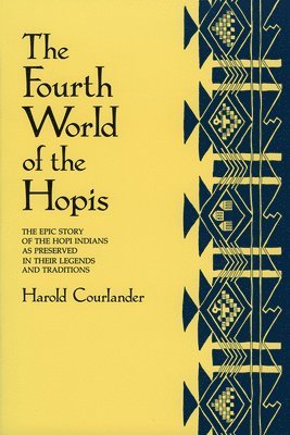 bokomslag The Fourth World of the Hopis