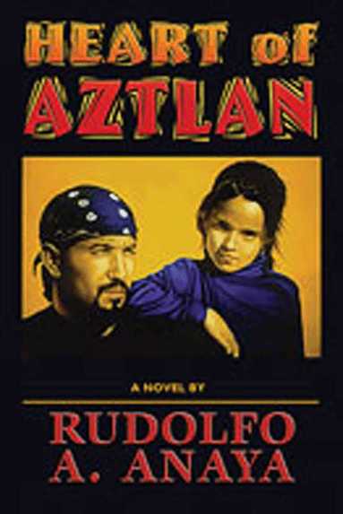 Rudolfo Anaya - Heart of Aztlan, Häftad