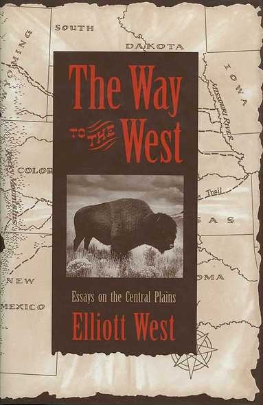 Elliott West - Way to the West, Häftad