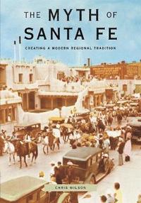 bokomslag The Myth of Santa Fe