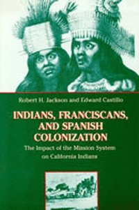 bokomslag Indians, Franciscans and Spanish Colonization