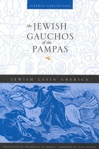 bokomslag Jewish Gauchos of the Pampas