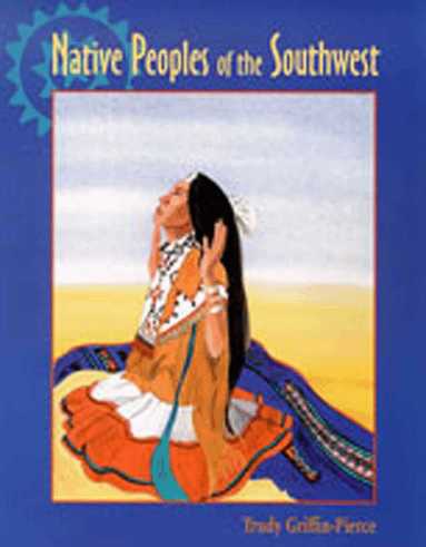 Trudy Griffin-Pierce - Native Peoples of the Southwest, Häftad