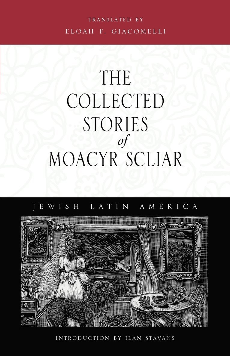 The Collected Stories of Moacyr Scliar 1