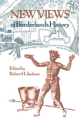 New Views of Borderlands History 1