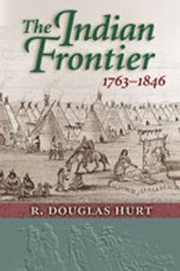 bokomslag Indian Frontier 1763-1846
