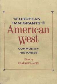 bokomslag European Immigrants in the American West