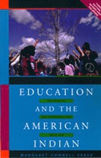 bokomslag Education and the American Indian