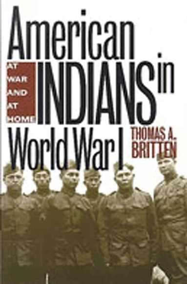 Thomas A. Britten - American Indians in World War I, Häftad