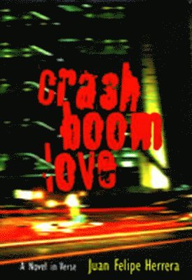 Juan Felipe Herrera - CrashBoomLove, Häftad