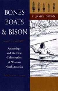 bokomslag Bones, Boats and Bison