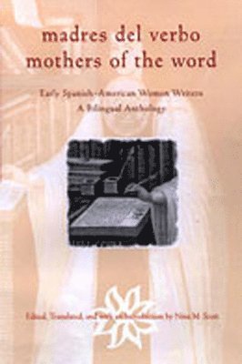 Nina M. Scott, Nina M. Scott, Nina Scott - Madres Del Verbo/Mothers of the Word, Häftad