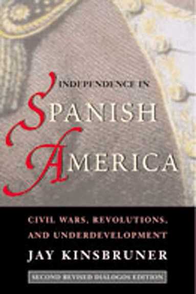 Jay Kinsbruner, Lyman L. Johnson - Independence in Spanish America, Häftad