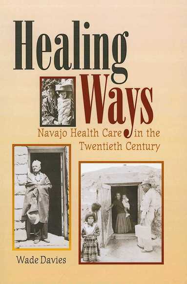 Wade Davies - Healing Ways, Häftad