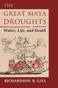 bokomslag The Great Maya Droughts