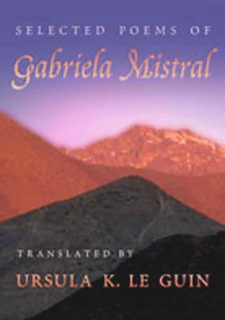 Selected Poems of Gabriela Mistral 1