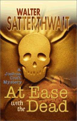 At Ease with the Dead: A Joshua Croft Mystery