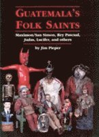 Guatemala's Folk Saints