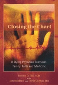 Dying Physician Examines Family, Faith, and Medicine 1