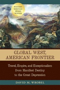 bokomslag Global West, American Frontier