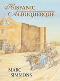 bokomslag Hispanic Albuquerque 1706-1846