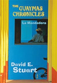 bokomslag Guaymas Chronicles