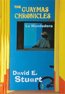 Guaymas Chronicles 1