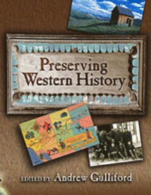 bokomslag Preserving Western History