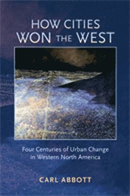 How Cities Won the West 1