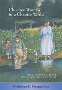 bokomslag Choctaw Women in a Chaotic World