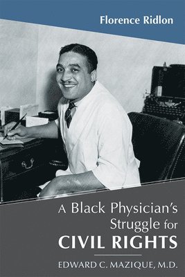 A Black Physician's Struggle for Civil Rights 1