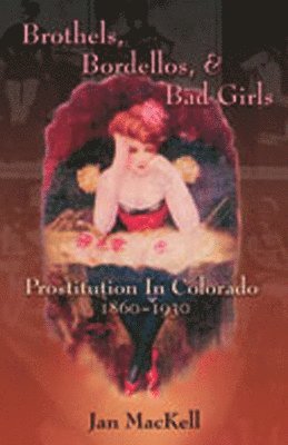 Brothels, Bordellos, and Bad Girls 1