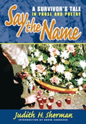 Judith H. Sherman - Say the Name, Häftad