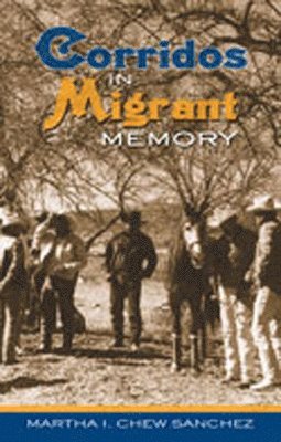 Corridos in Migrant Memory 1