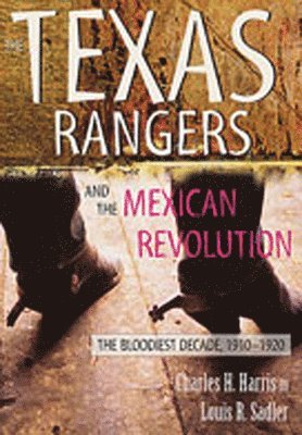 Texas Rangers and the Mexican Revolution