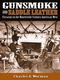 bokomslag Gunsmoke and Saddle Leather