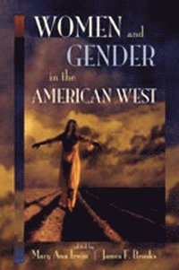 bokomslag Women and Gender in the American West