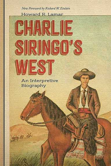 Howard R. Lamar - Charlie Siringo's West, Häftad