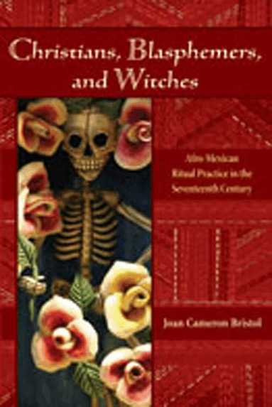 Joan Cameron Bristol - Christians, Blasphemers, and Witches, Häftad