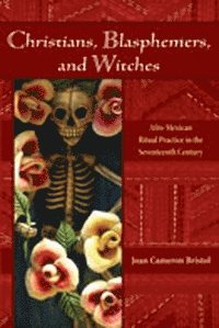 bokomslag Christians, Blasphemers, and Witches