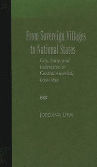 bokomslag From Sovereign Villages to National States