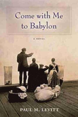 Come with Me to Babylon