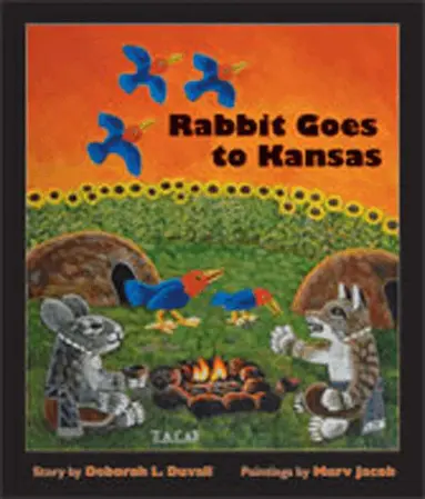 Deborah L. Duvall - Rabbit Goes to Kansas, Inbunden